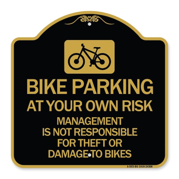 Bike Parking at Your Own Risk Management Is Not Responsible for Theft or Damage to Bi, BG-1818-24308